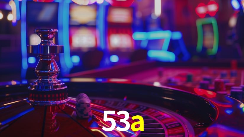 53a: Jogos de Caça-Níqueis-Altas Recompensas, Roleta-Velocidade, Blackjack-Desafios Máximos